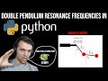 Double Pendulum: Analytically Finding Resonance Frequencies with Sympy
