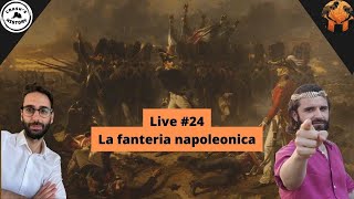 Live #24 La fanteria napoleonica con @crashshistory