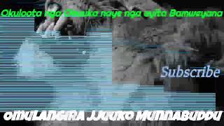 Obubaka nga obuuka naye nga oyita Bamweyana - Omulangira Jjuuko Munnabuddu