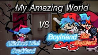 My Amazing World Glitched Mini Boyfriend VS Mix Boyfriend \u0026 Boyfriend