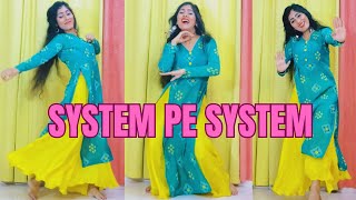 System Pe System | dance video | R Maan | Billa Sonipat Aala |Ek Mere Bol Pa System Hilega|Poonam