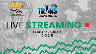 🔴 LIVE | TNF Transgrancanaria TGC MARATHON - Short Series by #GranCanariaWorldTrailMajors 2025