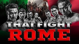 ไทยไฟท์โรม | THAI FIGHT ROME 2023 [LIVE]