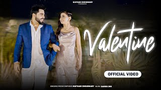 Valentine ( Official Video ) Raftaar Choudhary | Prisha | Latest Haryanvi Romantic Songs 2025