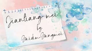 Jianliang-mei | Gaidim Gangmei (Official Lyrics Video)