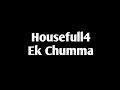 Download Ek Chumma Housefull 4 Sohail sen Jyotica Tangri mp3