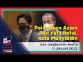 Pelantikan Azam ikut cara betul, kata Muhyiddin dan rangkuman berita 11 Januari #Berita #Shorts