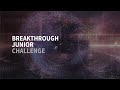 Breakthrough Junior Challenge