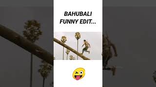 BAHUBALI FUNNY EDIT.. 😜 #trending #viral #youtubeshorts #youtube #prabhas #funny