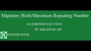 Migratory Birds - Most common number in array Hackerrank Solution - Java