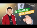 5 CARA  MENJADI ORANG YANG TEGAS