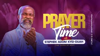 PRAYER TIME WITH STEPHEN ADOM KYEI-DUAH (VOG) || 28th November, 2024