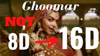 Ghoomar (16D Audio) | Padmaavat | Deepika Padukone |Shahid Kapoor|Shreya Ghoshal | Virtual Sound