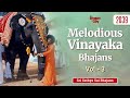 2039 - Melodious Vinayaka Bhajans Vol - 3 | Must Listen | Sri Sathya Sai Bhajans