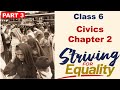 (Part 3) Class 6 Civics-Chapter 2 Striving for Equality -Diversity and Discrimination