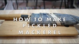 How to make Pickled Mackerel วิธีทำซาบะดอง しめ鯖 How to make Shime saba