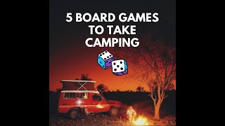 5 GAMES TO TAKE CAMPING