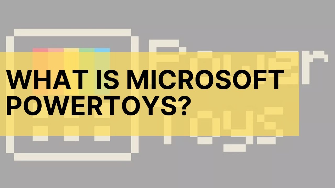 What Is Microsoft PowerToys? - YouTube