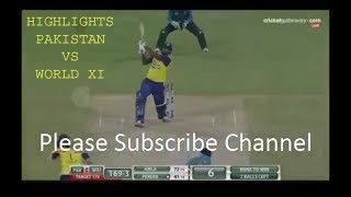 World XI vs Pakistan 3RD T20 -Highlights - 15 SEP 2017