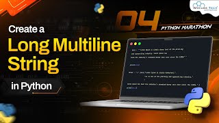How to Create a Long Multiline String in Python? | Python Program