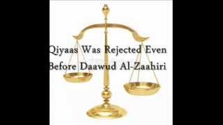 Qiyaas Was Rejected by The Earliest of Muslims