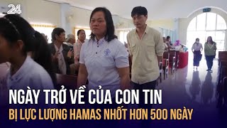 Ngày trở về của con tin bị lực lượng Hamas nhốt hơn 500 ngày | VTV24