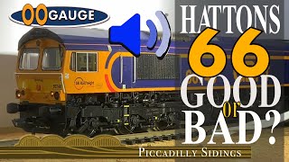 OO gauge HATTONS 66 with sound - GOOD OR BAD?