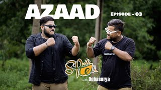 Odisha re Ekata Nahi Kahara | Rapper Azaad Shaikh | EP: 03 | Odia Rapper #debasurya #trending