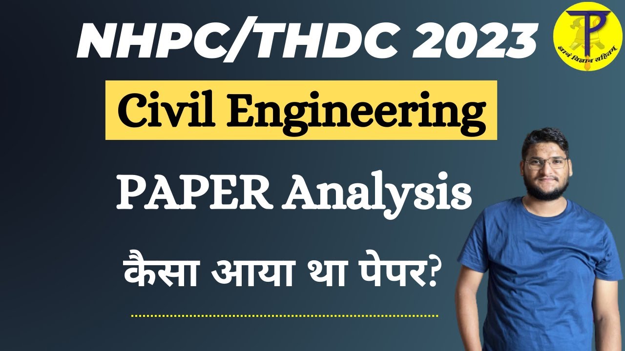 Nhpc Thdc Je Civil 2023 Exam Paper Analysis Nhpc Je Question Paper
