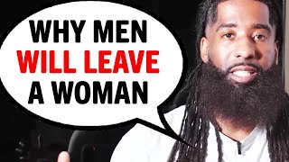 Why Men Leave Their WOMAN After MANY YEARS Together
