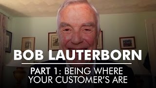 Part 1: Being Where Your Customer's Are | Integrated Marketer Bob Lauterborn | AQ's Blog \u0026 Grill