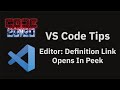 VS Code tips — The editor.definitionLinkOpensInPeek settings