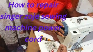 How to repair singer zoje sewing machine power cord.#singer #zoje_9513