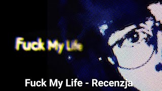 Eleven - Fuck My Life | Recenzja