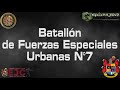 Batallón de Fuerzas Especiales Urbanas N°7 #heroesmultimision