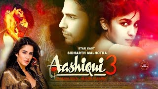 Aashiqui 3 Movie Official Trailer 2018 | Sidharth Malhotra | Alia Bhatt |