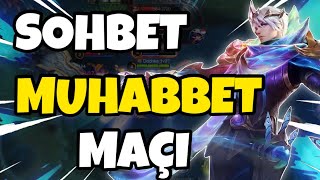 SOHBET MUHABBET MAÇI  - Gusion - Mobile Legends