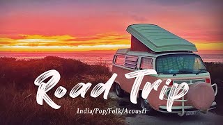 Road Trip 🚌 ロードトリップで再生する曲 | Best Songs Ever | Indie/Pop/Folk/Acoustic Playlist
