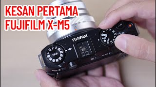 Kesan pertama Fujifilm X-M5 - Kamera super compact buat foto & vlog