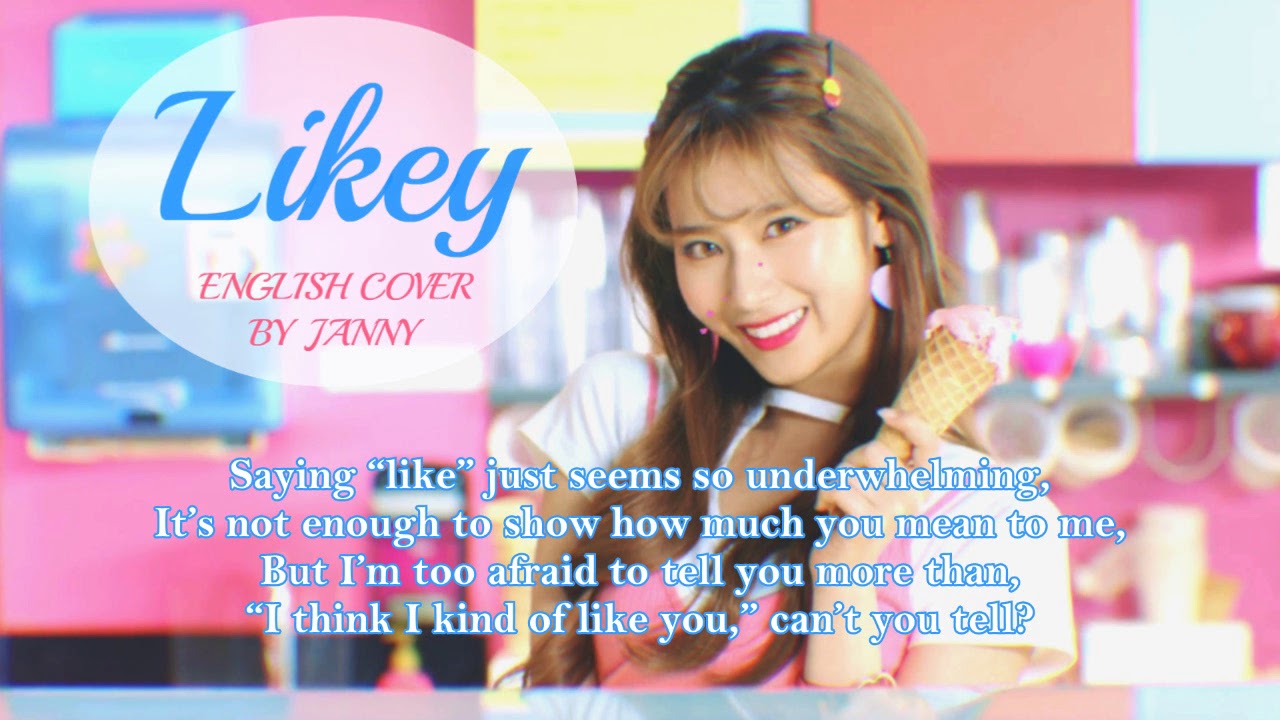 🍦 TWICE (트와이스) - LIKEY | English Cover By JANNY - YouTube