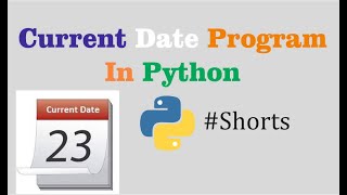 Current date and Time Program in Python || python programming #shorts #python #pythontutorial