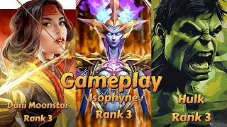 Dani Moonstar, Isophyne And Hulk All Rank 3 Gameplay #mcoc