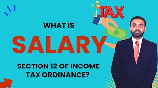 what is salary section 12 of income tax ordinance?