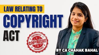 Law relating to Copyright Act | What is Copyright | Terms, Mode & Assignment of Copyright