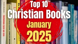 Top 10 best Christian books in January 2025