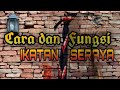 IKATAN DAN SIMPULAN: CARA DAN FUNGSI IKATAN SERAYA