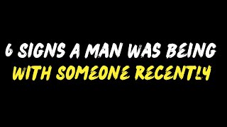 6 Signs A Man Was Being With Someone Recently  (Watch Before It’s Too Late!)