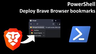 PowerShell: Deploy Brave Browser bookmarks