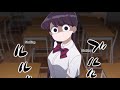 Komi san Cute and Funny Moments #2 | komi can't communicate | 古見さんはコミュ症です