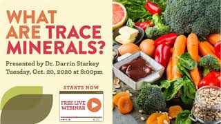 What are Trace Minerals Webinar - October 2020